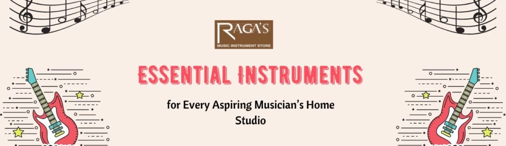 home studio musical instruments essential instruments for musicians music instrument store in Bangalore Indian musical instruments Western musical instruments guitar store in Bangalore tabla and sitar instruments Raga’s music store Bangalore musical instruments shop near me