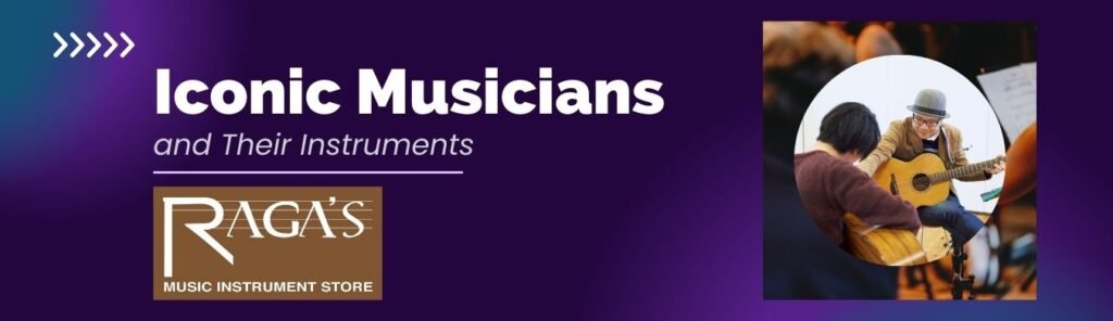 Iconic Musicians and Their Instruments , Indian classical instruments, Raga's music store, musical instruments shop