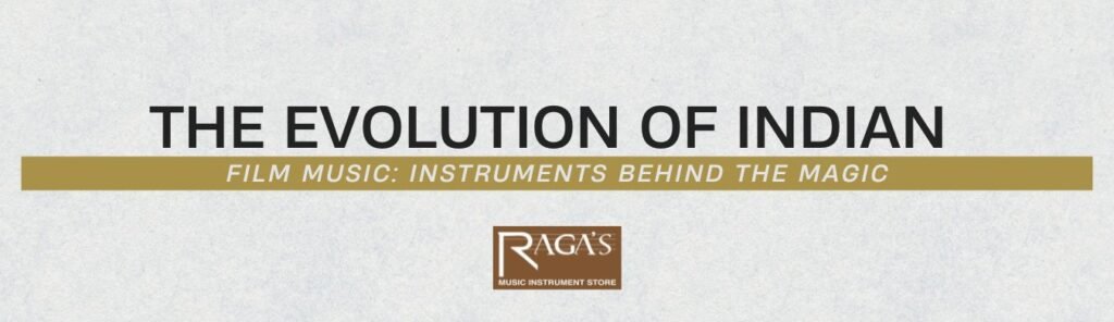 Evolution of Indian Film Music , Indian traditional instruments, Raga's music store, Yamaha instruments