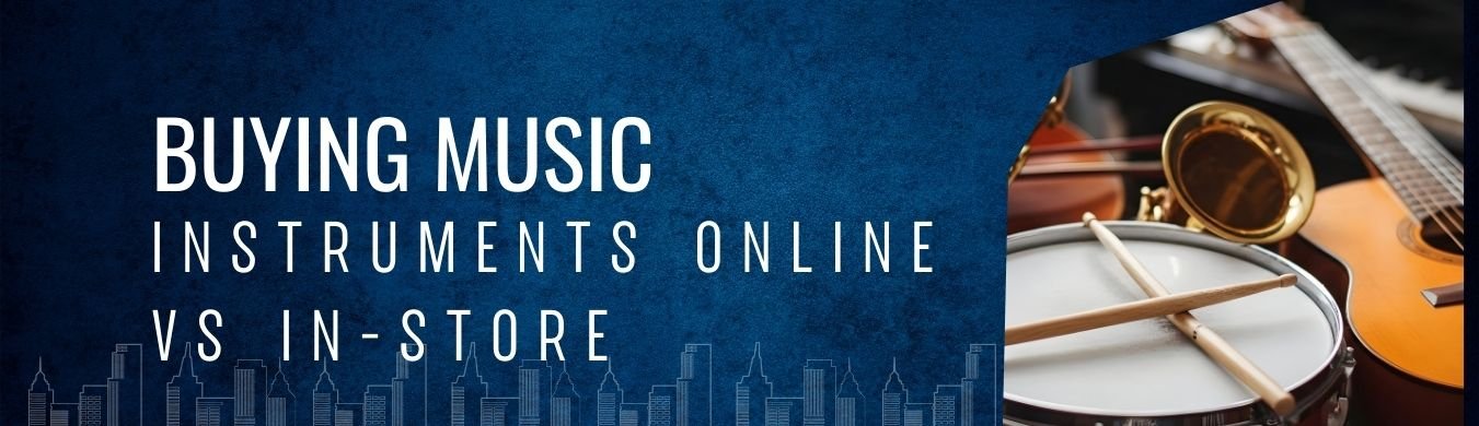 Buying Music Instruments
Online music store, Local music shop, Music gear guide